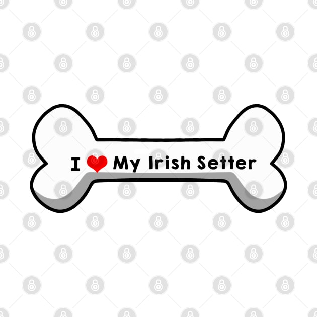 I Love My Irish Setter by mindofstate