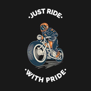 Just Ride with Pride T-Shirt