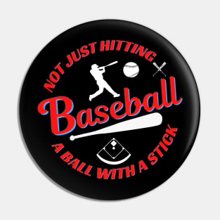 Baseball Not Just Hitting a Ball With a Stick Pin