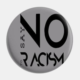 Racism Pin