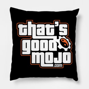 That's Good Mojo (Dark) Pillow