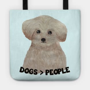 Dogs > people Dogs are grater than people Watercolor cute dachshund puppy Tote