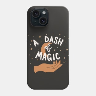 A Dash of Magic Phone Case