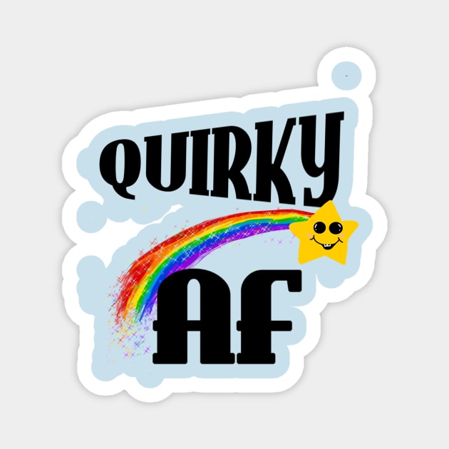 Quirky is as Quirky does Magnet by TheAmiablePirateRoberts