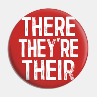 There They're Their - Grammar Lovers Design Pin