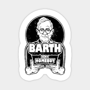 Karl Barth Is My Homeboy Magnet