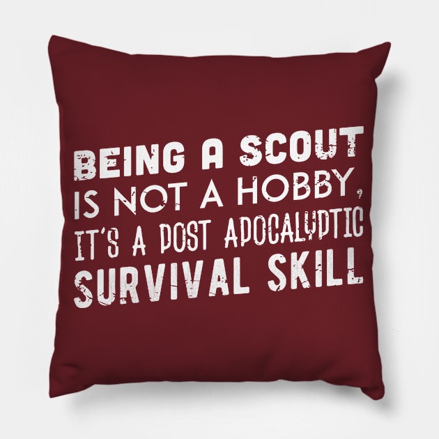 BEING A SCOUT IS NOT A HOBBY... (white) Pillow by nektarinchen