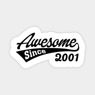 Awesome Since 2001 Magnet