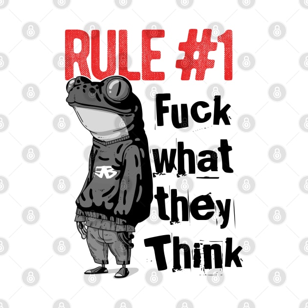 Funny Frog Design with Rule #1 Quote F**K What They Think / white by EddieBalevo