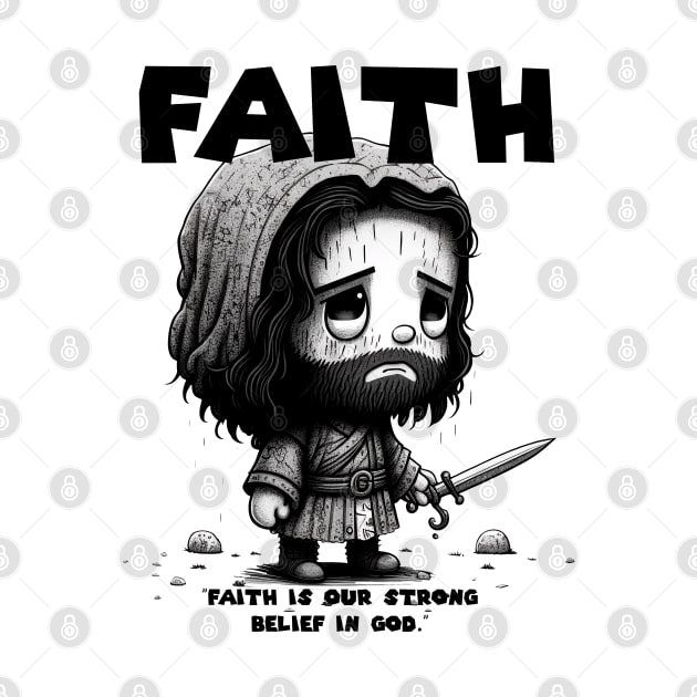 Faith is our strong belief in God by mbonproject