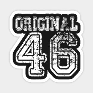 Original 46 1946 2046 T-shirt Birthday Gift Age Year Old Boy Girl Cute Funny Man Woman Jersey Style Magnet