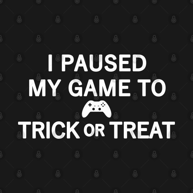 I Paused My Game To Trick or Treat by BirdsEyeWorks