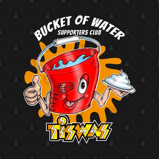 Tiswas Funny Bucket Of Water Supporters Club by Status71