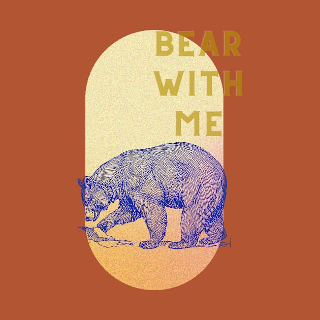 Bear with me by 45 Creative Club