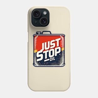 Just Stop Oil Phone Case