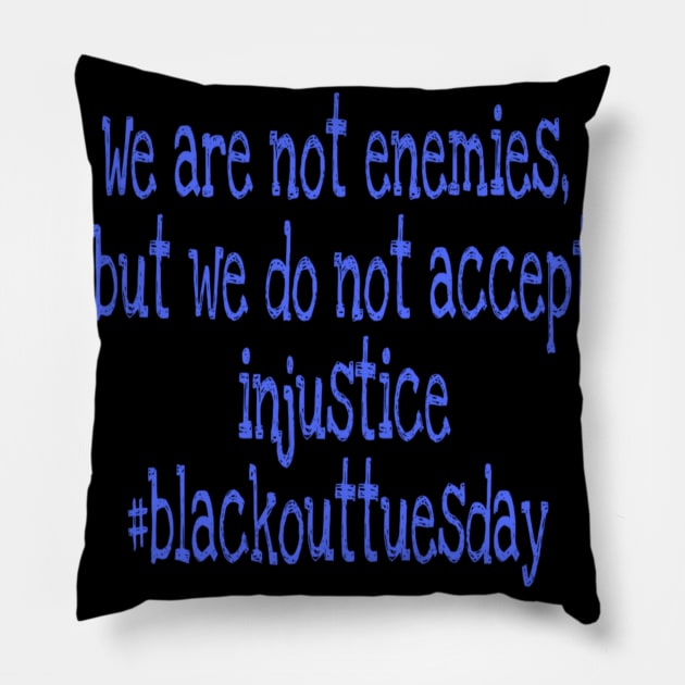 Blackout Tuesday Pillow by Manafff