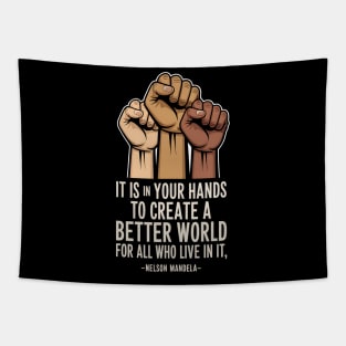 Create a better world - Nelson Mandela Tapestry