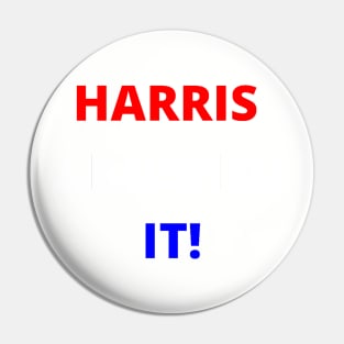 HARRIS CRUSHED IT! Pin