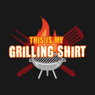 This is my Grilling Shirt Funny Dad BBQ T-Shirt