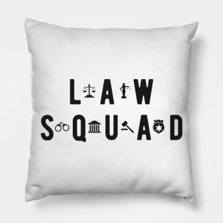 Law Squad Pillow