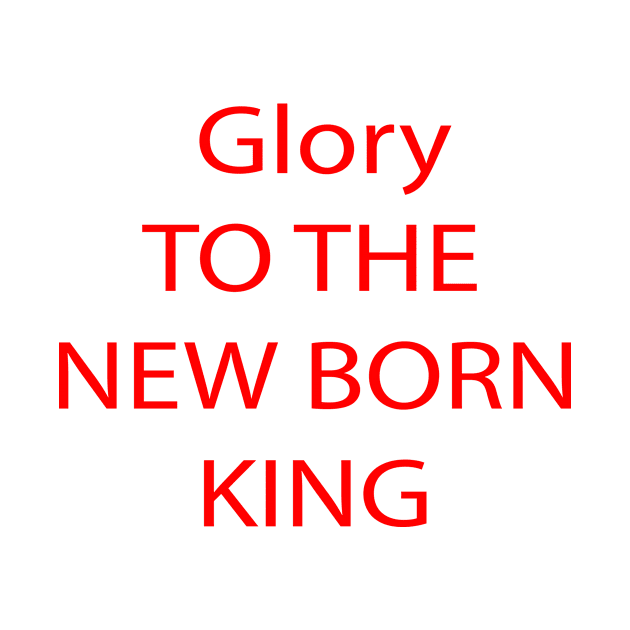 GLORY TO THE NEW BORN KING by FlorenceFashionstyle