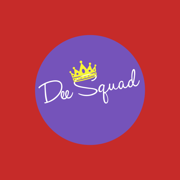 Dee Squad by fansfordanneel