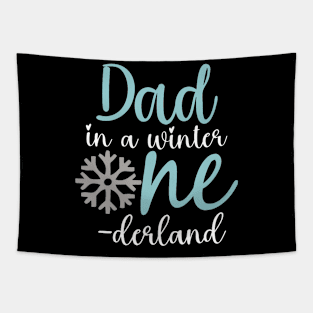 Dad In A Winter Onederland Father 1St Birthday Of Girl Tapestry