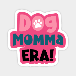 Dog Momma Era Magnet