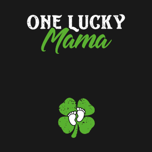 One Lucky Mama St Patricks Day Pregnancy Announcement T-Shirt