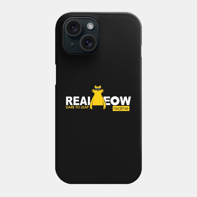 Realme RealMeow Dare To Leap Phone Case by ImSorry Gudboy