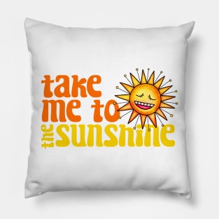 Take Me To The Sunshine - Retro Beach Vacation Pillow