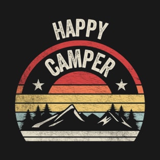 Happy Camper Funny Camping Campers Gift Nature Lover Outdoor T-Shirt