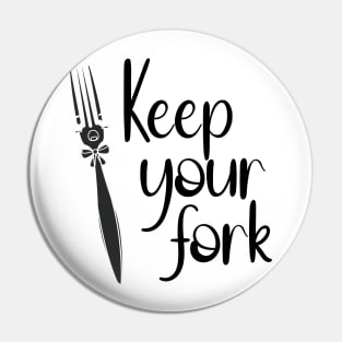 Keep your Fork Pin