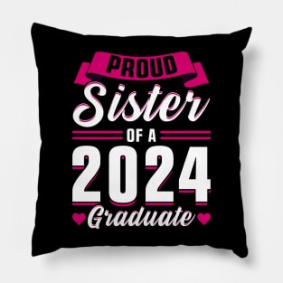 Proud Sister of a 2024 Graduate Pillow