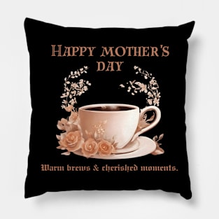 Happy Mother's Day (Motivational and Inspirational Quote) Pillow