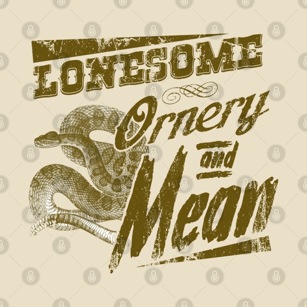 Lonesome Ornery & Mean, distressed by MonkeyKing