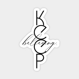 Keep Believing Motivational Word Art Minimalist Aesthetic Design Magnet