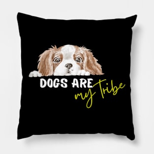 Dogs are my tribe Pillow