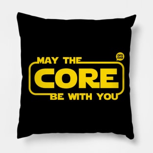 May The Core Be With You Pillow