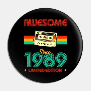 Awesome since 1989 Limited Edition Pin