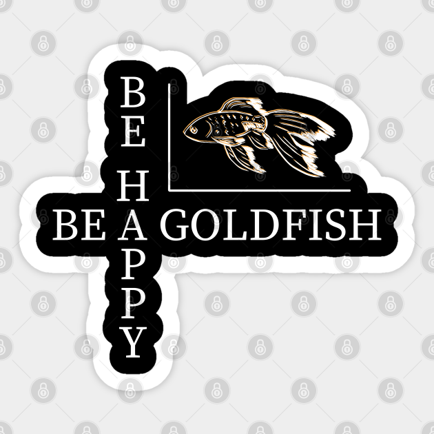 goldfish life - Ted Lasso - Sticker
