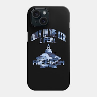 Only In The Air I Feel Free Phone Case