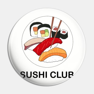 SUSHI CLUB Pin