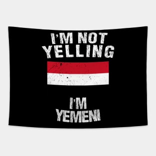 I'm Not Yelling I'm Yemen Tapestry