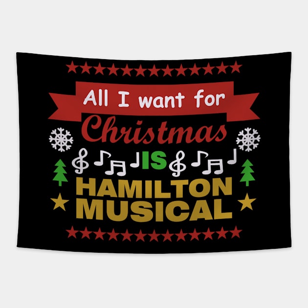 all i want for christmas is hamilton musical Tapestry by vender