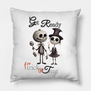 Get ready for trick or treat Pillow