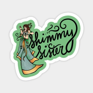 Shimmy Sister Magnet