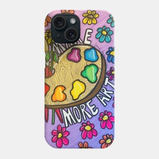 Make More Art Phone Case