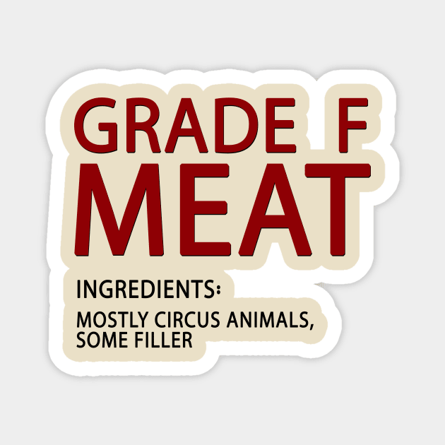 Grade F Meat - Pocket Tee Edition Magnet by CarbonRodFlanders