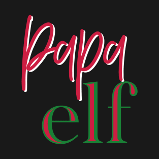 Papa Elf Shirt T-Shirt